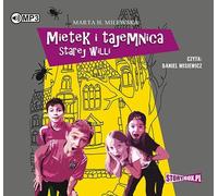 Mietek et le mystère d'une vieille villa - Marta H. Milewska (Hörbuch auf Polnisch)