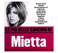 Mietta - Le Piu Belle Canzoni Di
