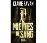 Miettes de sang - Claire Favan - Pocket - Poche - Roman