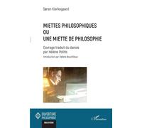 Miettes philosophiques Ou une miette de philosophie - Søren Kierkegaard - L'harmattan - broché - Essai