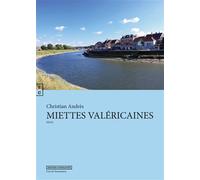 Miettes valéricaines - Christian Andrès - Complicites Eds - broché - Essai