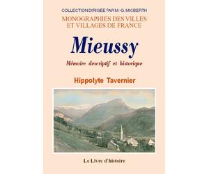 Mieussy: Mémoire descriptif et historique
