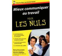 Mieux communiquer au travail poche pour les Nuls de BALIQUE, Florence (2014) Broché