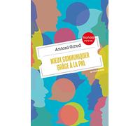 Mieux communiquer grâce à la PNL