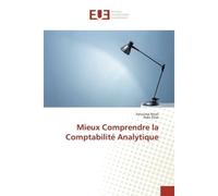 Mieux Comprendre la Comptabilite Analytique - Fatouma Mzali - Universitaires Europeennes - broché - Etude