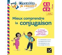 Mieux comprendre la conjugaison CE1/CE2 7-9 ans - Chouette, Je réussis ! Cahier de soutien en français - Lou Lecacheur - Hatier - broché - Scolaire / Universitaire