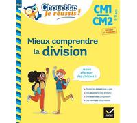 Mieux comprendre la division CM1/CM2 9-11 ans - Chouette, Je réussis ! Cahier de soutien en maths - Albert J. Cohen - Hatier - broché - Scolaire / Universitaire