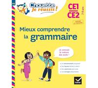 Mieux comprendre la grammaire CE1/CE2 7-9 ans - Chouette, Je réussis ! Cahier de soutien en français - Lou Lecacheur - Hatier - broché - Scolaire / Universitaire