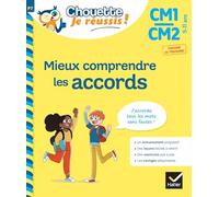Mieux comprendre les accords CM1/CM2 9-11 ans - Chouette, Je réussis !: cahier de soutien en français