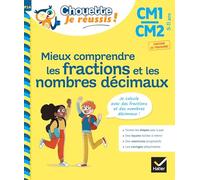 Mieux comprendre les fractions et les nombres décimaux CM1/CM2 9-11 ans - Chouette, Je réussis !: cahier de soutien en maths