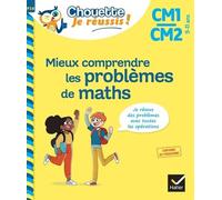 Mieux comprendre les problèmes de maths CM1/CM2 9-11 ans - Chouette, Je réussis ! Cahier de soutien en maths - Albert J. Cohen - Hatier - broché - Scolaire / Universitaire