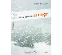 Mieux Connaître La Neige