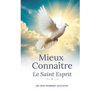 Mieux Connaitre Le Saint Esprit