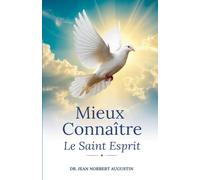 Mieux Connaitre Le Saint Esprit