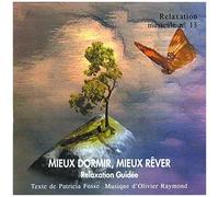 Mieux Dormir, Mieux Rêver. Relaxation Musicale 13