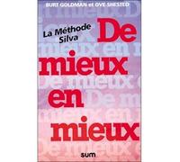 Mieux en mieux - La méthode Silva - Burt Goldman - Sum Le Hameau - broché - Livre