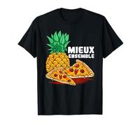 Mieux Ensemble Ananas Pizza Couple Humour Diet Régime Cadeau T-Shirt