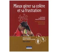 Mieux Gérer Sa Colère Et Sa Frustation - Programme Multi-Propulsions - Volet Enfants
