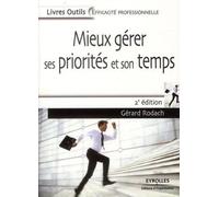 Mieux Gérer Ses Priorités Et Son Temps