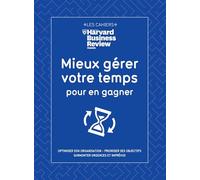 Mieux gérer votre temps pour en gagner