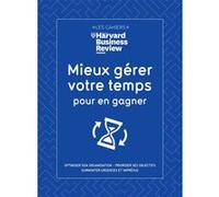 Mieux gérer votre temps pour en gagner