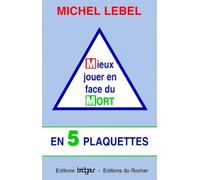 Mieux Jouer En Face Du Mort - En 5 Plaquettes