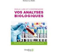 Luc Bodin – Mieux lire et comprendre vos analyses biologiques – Broché
