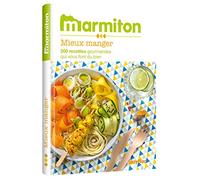 Mieux manger - Les meilleures recettes Marmiton