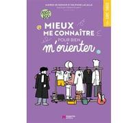 Clémentine Latron – Mieux me connaître pour bien m'orienter – Roman adolescent – Broché