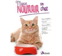 Mieux nourrir son chat Alexandre Balzer (Auteur), Annabelle Loth (Auteur)