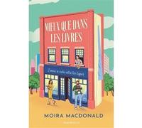 Mieux que dans les livres Moira Macdonald (Auteur), Barbara Versini (Traduction), Charlotte Phillips (Illustration)