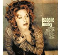 BOULAY,ISABELLE - Mieux qu'ici bas