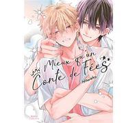 Mieux qu'un conte de fées ! - Howako - Boy's Love - broché - Manga