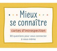 MIEUX SE CONNAITRE - CARTES D'INTROSPECTION