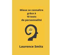 Mieux se connaître grâce à 10 tests de personnalité