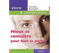 Mieux se connaître pour bien se porter - Maurice Rubin - Ellipses - relié - Guide