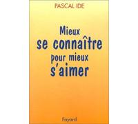 Mieux se connaitre pour mieux s'aimer
