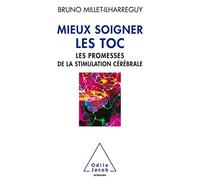 Mieux soigner les TOC: Les promesses de la stimulation cérébrale