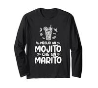 Mieux Un Mojito Que Un Mari aphorisme Phrase drôle Manche Longue