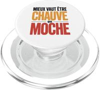Mieux Vaut être Chauve Que Moche Humour Chauve Cadeau drôle PopSockets PopGrip pour MagSafe