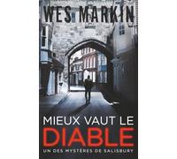 Mieux Vaut le Diable: Michael Yorke - Les Mystères de Salisbury, Tome 7