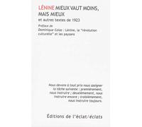 Mieux vaut moins, mais mieux - et autres textes de 1923 - Vladimir Ilitch Oulianov Lénine - Eclat Eds De L' - broché - Essai