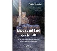 Mieux vaut tard que jamais Daniel Couriol (Auteur)