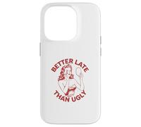 Mieux Vaut Tard Que Le Maquillage Laid Coque pour iPhone 14 Pro