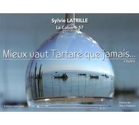 Mieux vaut Tartare que jamais...: L'huître