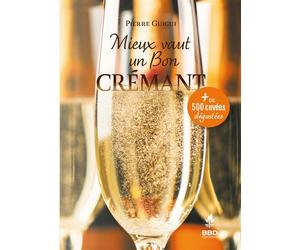 Mieux vaut un bon crémant - Pierre Guigui - Bbd Eds - broché - Guide