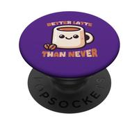 Mieux Vaut Un café au Lait Que jamais Un café Kawaii Cute Funny PopSockets PopGrip Adhésif