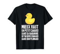 Mieux Vaut Un Petit Canard Qu’Un Grand Connard Humour Noir T-Shirt