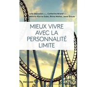 Mieux vivre avec la personnalité limite