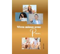 Mieux vivre avec peu: Retrouve la liberté, la paix et le sens grace a une vie simple et consciente